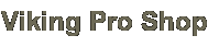 Viking Pro Shop